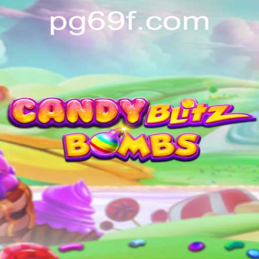CandyBlitzBombs: The Ultimate Gaming Experience with a Twist of 69F
